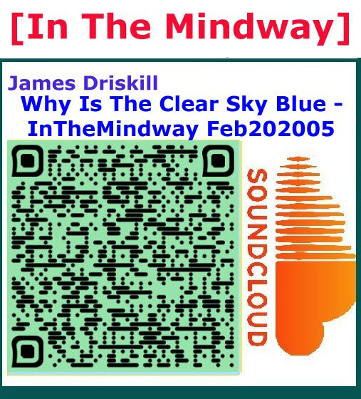 http://soundcloud.com/inthemindway/why-is-the-clear-sky-blue-inthemindway-feb202005